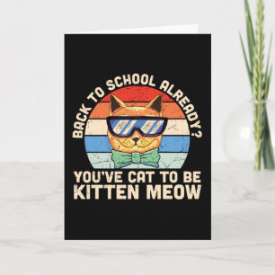 Back to School Already Kitten Me Cat Lover Gift Card