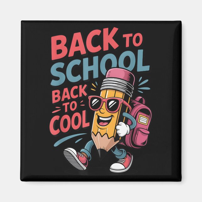 Back To School Back To Cool Pencil Backpack Design Magnet (Front)