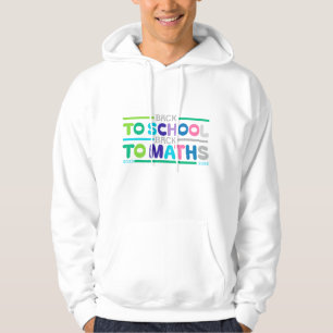 Back to School Back to Maths 2025–2026 Hoodie