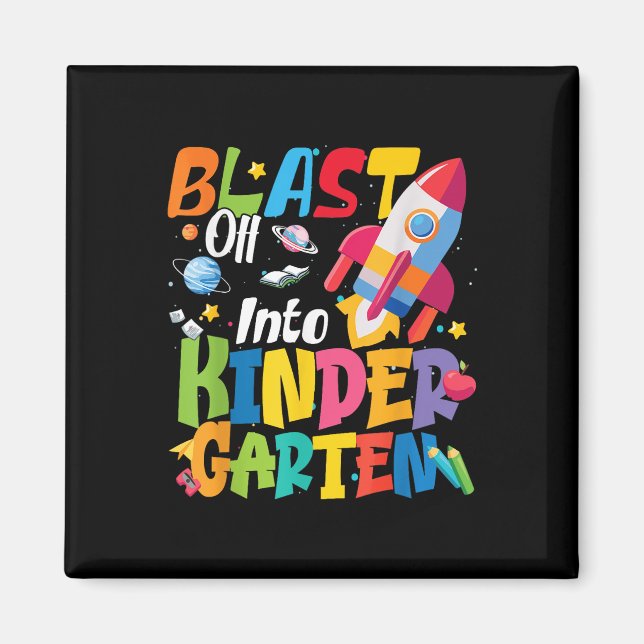 Back To School Blast Off Into Kindergarten Cute Bo Magnet (Front)