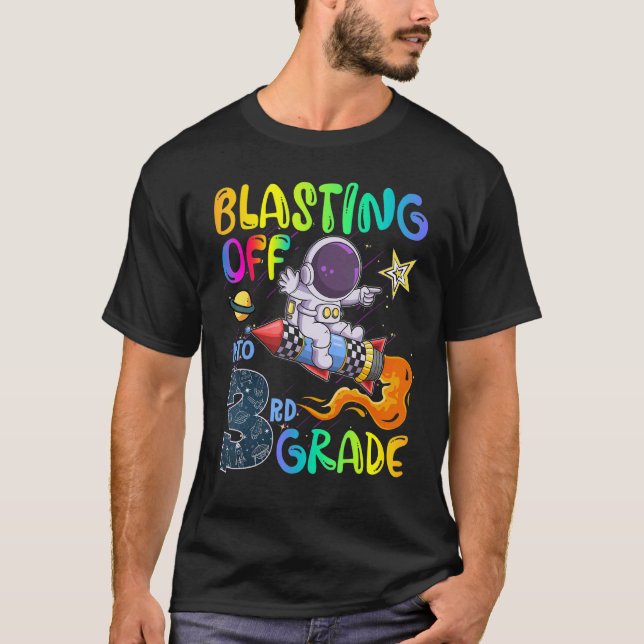 Back To School Blasting Off Into 3rd Grade Astrona T-Shirt (Front)
