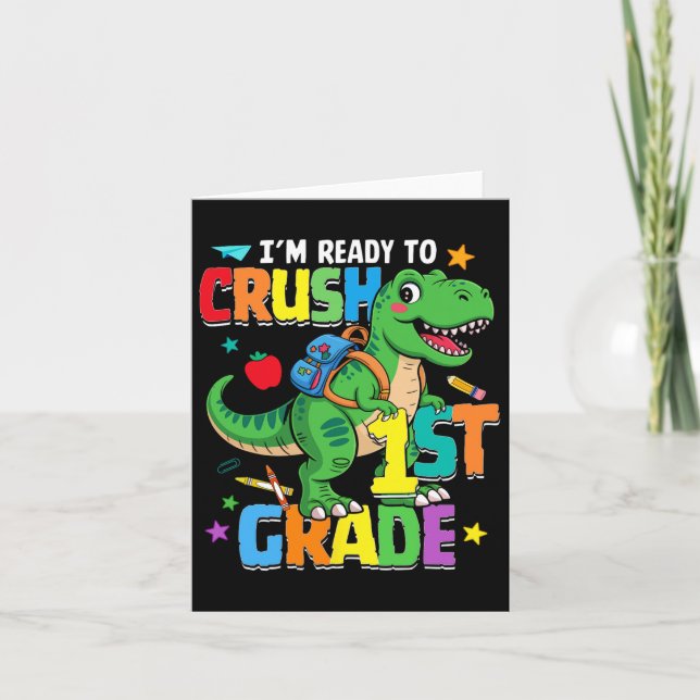 Back To School Boy Dinosaur I'm Ready To Crush Fir Card (Front)