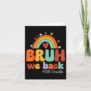 Back To School Bruh We Back 5th Grade Fifth Grade Card