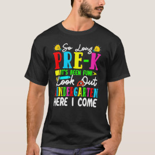 Back To School Bye Pre K Look Out Kindergarten T-Shirt