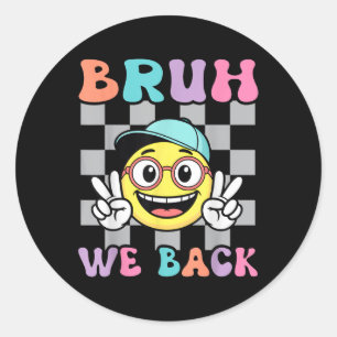 Back To School Chequered Smile Face Retro Bruh We Classic Round Sticker
