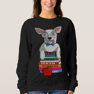 Back To School Chihuahua Sweatshirt