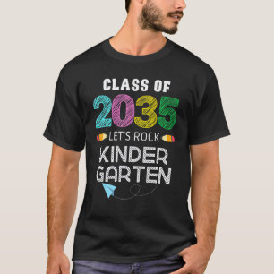 Back To School Class of 2035 Let's Rock Kindergart T-Shirt