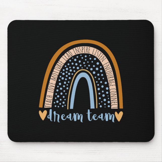 Back To School Dream Team Rainbow Teacher Student  Mouse Pad (Front)