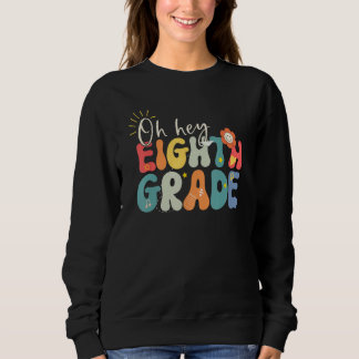 Back To School Eighth Grade Vibes Retro Hello 8th Sweatshirt