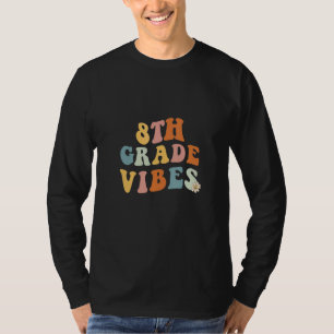 Back To School Eighth Grade Vibes Teacher 8th Wome T-Shirt