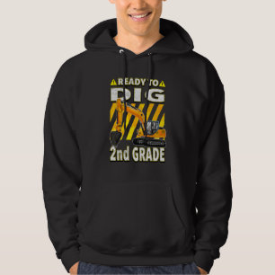 Back To School  Excavator Ready To Dig 2nd Grade Hoodie