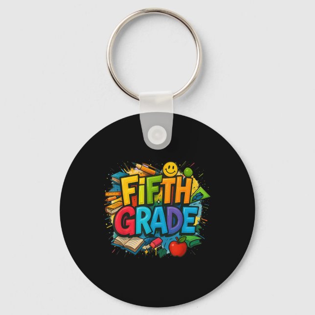 Back To School Fifth Grade Team Happy First Day Of Key Ring (Front)