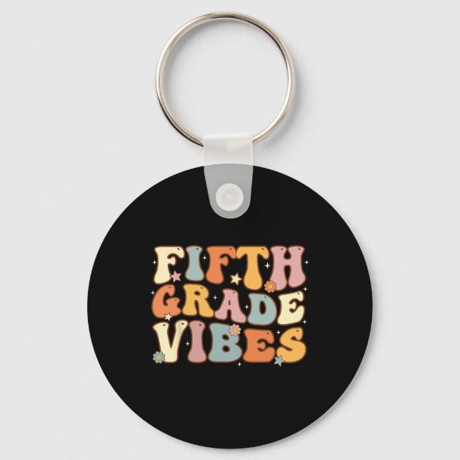 Back To School Fifth Grade Vibes Student Teacher W Key Ring (Front)