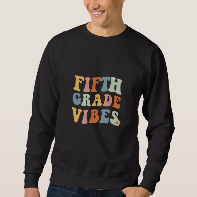 Back To School Fifth Grade Vibes Teacher 5th Women Sweatshirt (Front)