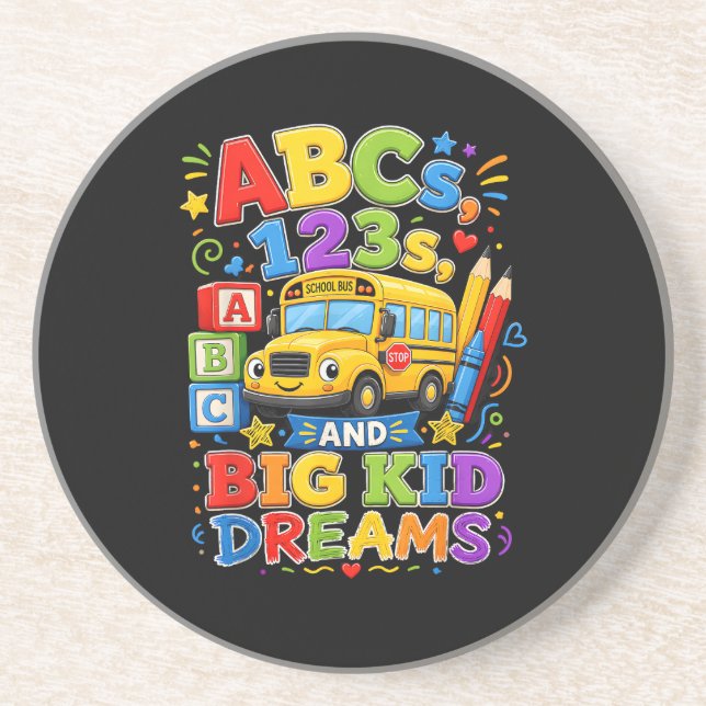 Back to School First Day Big Kid Dreams School Bus Coaster (Front)