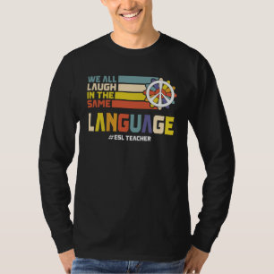 Back To School First Day ESL Teacher ESOL Student T-Shirt