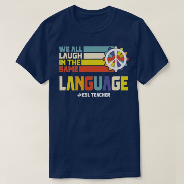 Back To School First Day ESL Teacher ESOL Student  T-Shirt (Design Front)