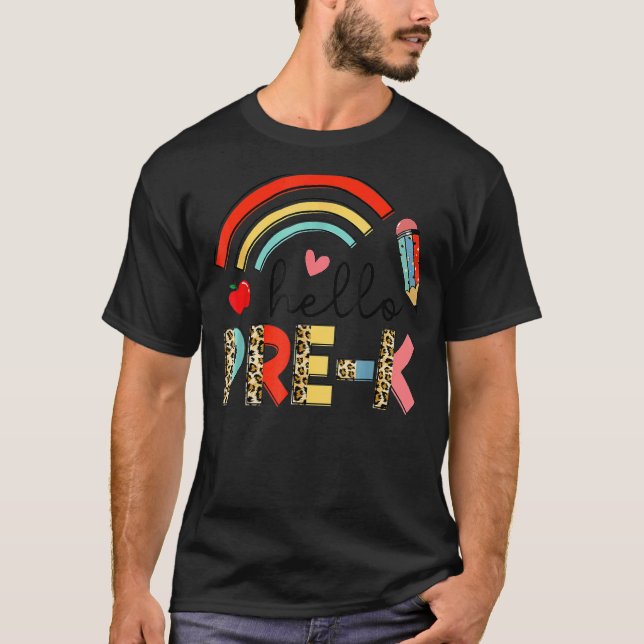 Back To School First Day Hello Pre K Leopard Rainb T-Shirt (Front)
