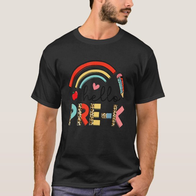 Back To School First Day Hello Pre K Leopard Rainb T-Shirt (Front)