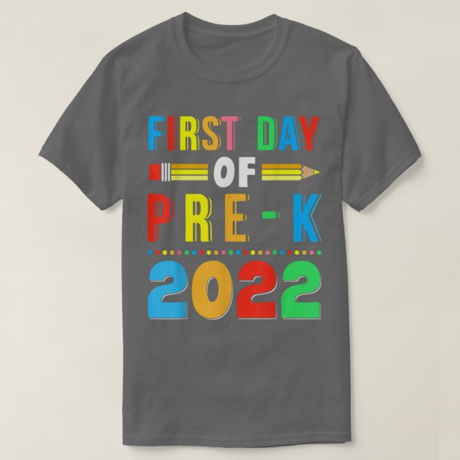 Back To School First Day Of PreK 2022 Teachers Stu T-Shirt (Design Front)