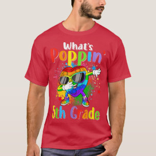 Back To School First Day What's Poppin 5th Grade B T-Shirt