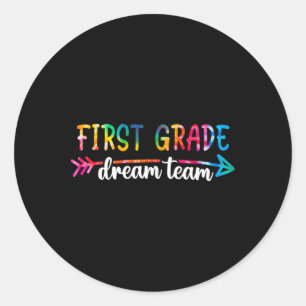 Back To School First Grade Dream Team Students Tea Classic Round Sticker