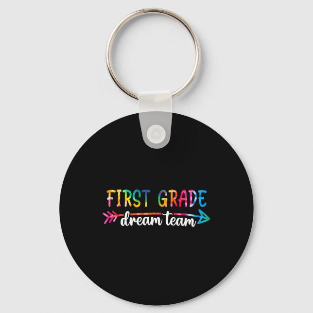 Back To School First Grade Dream Team Students Tea Key Ring (Front)