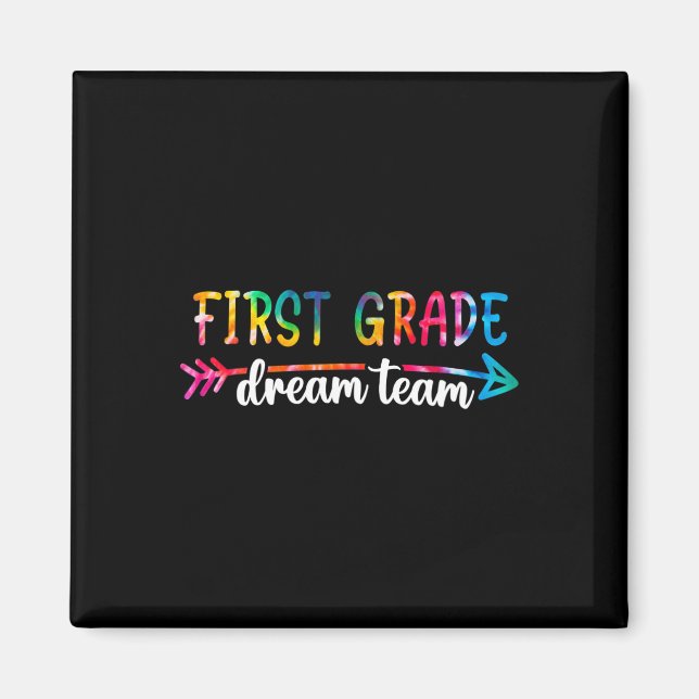Back To School First Grade Dream Team Students Tea Magnet (Front)