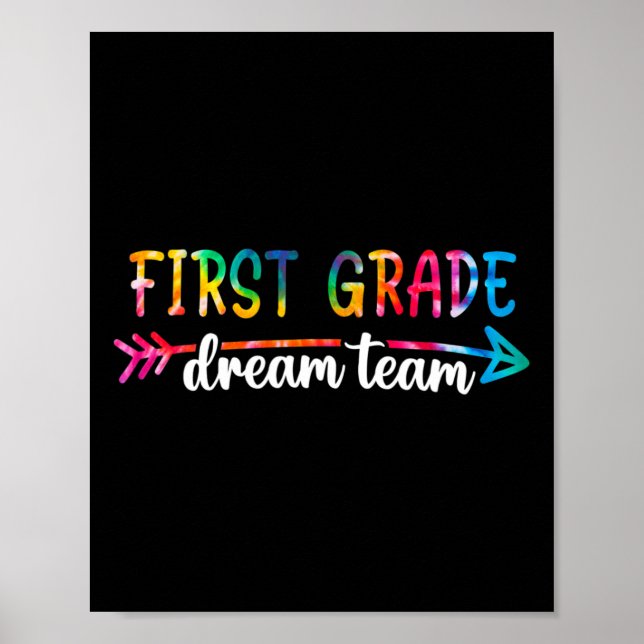 Back To School First Grade Dream Team Students Tea Poster (Front)