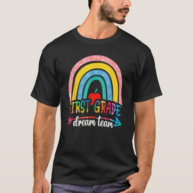 Back To School First Grade Dream Team Students Tea T-Shirt (Front)