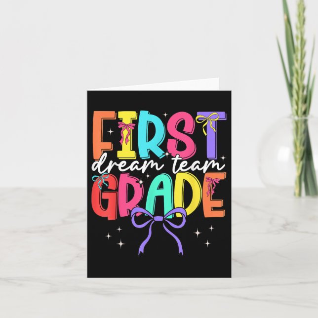 Back To School First Grade Dream Team Teacher Wome Card (Front)