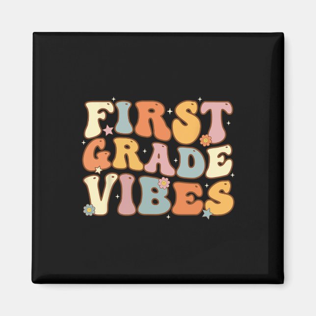 Back To School First Grade Vibes Student Teacher W Magnet (Front)