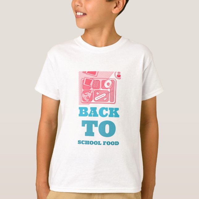 Back To School Food-School Lunch Break tshirt (Front)