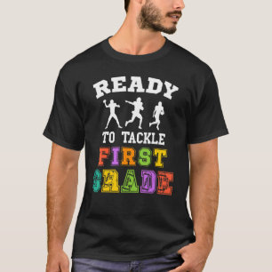 Back To School Football Ready To Tackle First Grad T-Shirt