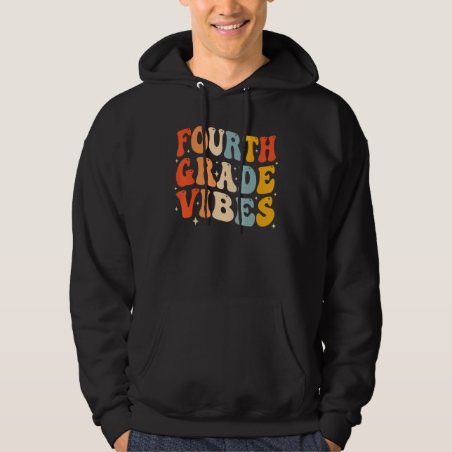 Back To School Fourth Grade Vibes Student Teacher  Hoodie (Front)