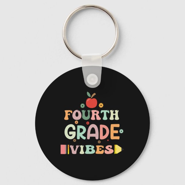 Back To School Fourth Grade Vibes Student Teacher  Key Ring (Front)