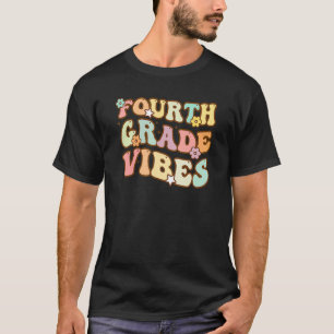 Back To School Fourth Grade Vibes Student Teacher T-Shirt