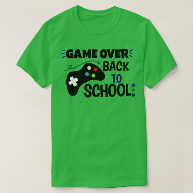 Back to School Funny Game Over Teacher Student Con T-Shirt (Design Front)
