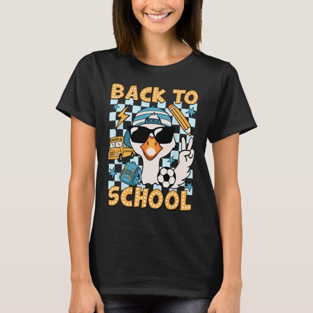 Back To School Funny Silly Goose First Day Of Scho T-Shirt (Front)