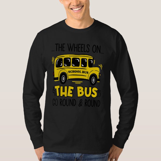 Back To School Funny The Wheels On The Bus Toddler T-Shirt (Front)