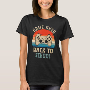 Back to School Game Over Teacher Student Control T-Shirt