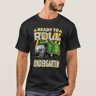 Back To School Garbage Truck Ready To Roll Kinder T-Shirt