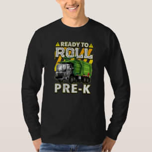 Back To School Garbage Truck Ready To Roll Pre K T-Shirt