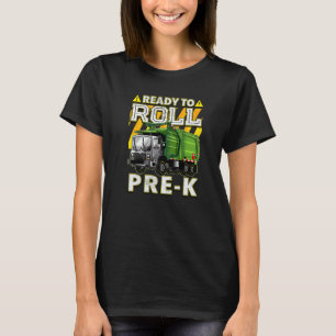 Back To School Garbage Truck Ready To Roll Pre K T-Shirt