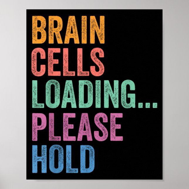 Back To School Gen Z Teacher Brain Cells Loading Poster (Front)