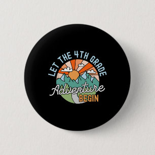 Back To School Gift Let The Fourth Grade Adventure 6 Cm Round Badge
