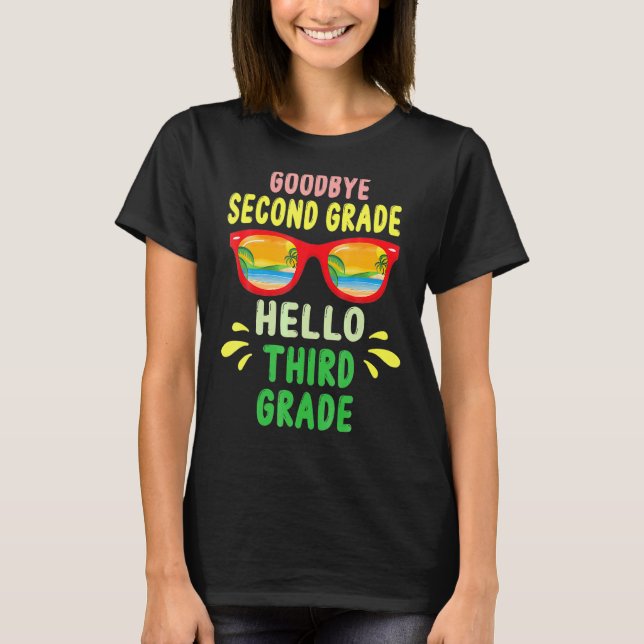 Back To School Goodbye Second Grade Hello 3rd Grad T-Shirt (Front)