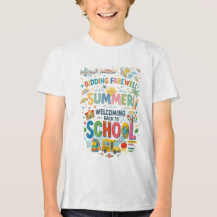 Back to School, Goodbye Summer First Day of School Tri-Blend Shirt