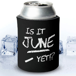 Back to School Graduation Funny Is It June Yet Can Cooler
