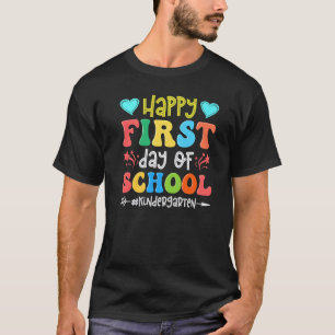 Back To School Happy First Day Of Kindergarten Tea T-Shirt
